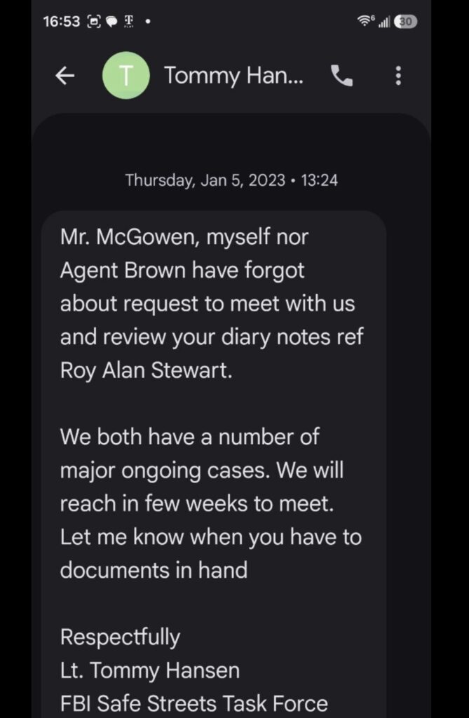 Screenshot of a January 5, 2023 text message from FBI Safe Streets Task Force Lt. Tommy Hansen acknowledging Kent McGowen’s request to review Roy Alan Stuart prison journal notes.