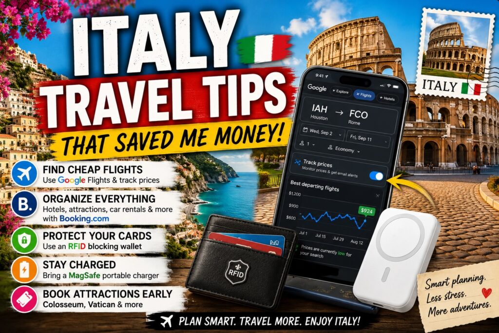 Travel planning tips that saved me money on my Italy trip, including Google Flights, Booking.com, RFID wallet, MagSafe charger, and Rome attractions.