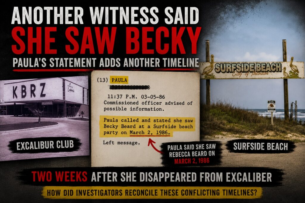 Graphic comparing Paula’s witness statement with images of the former Excalibur Club and Surfside Beach. The graphic highlights a police report stating Paula told investigators she saw Rebecca Beard at a Surfside beach party on March 2, 1986.