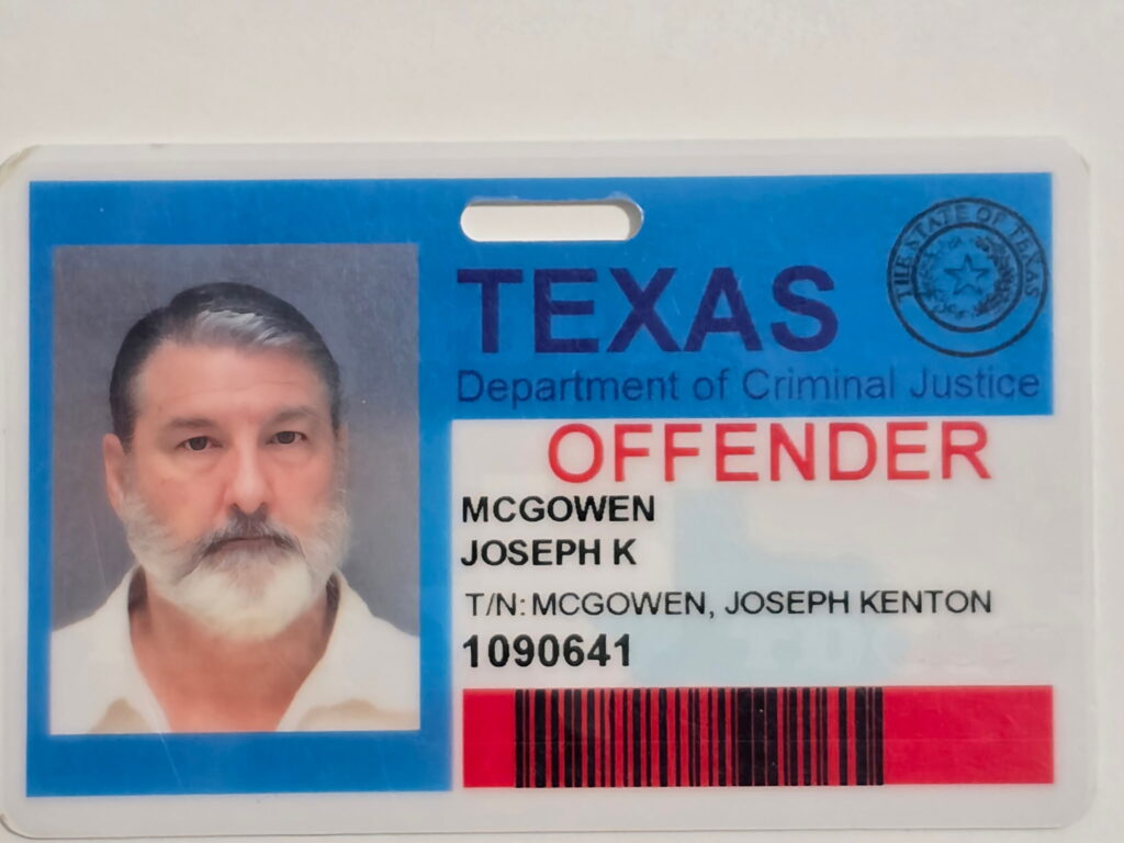 Texas Department of Criminal Justice offender identification card for Joseph Kent McGowen during his incarceration.