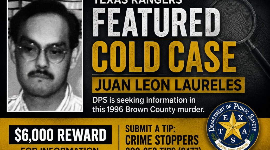 Juan Laureles Texas Rangers featured cold case with $6,000 reward