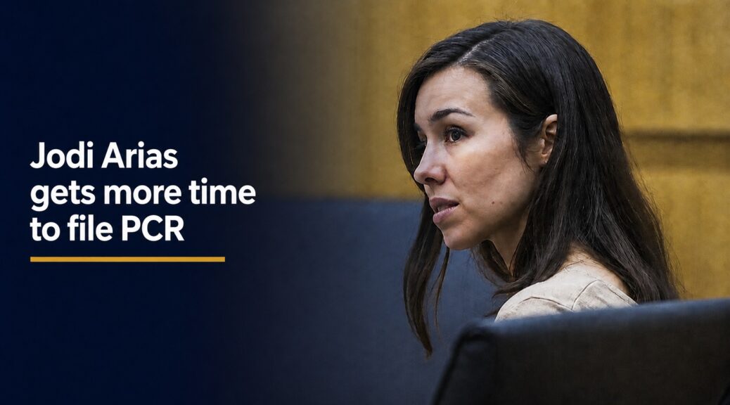 Jodi Arias sits in court beside the headline “Jodi Arias gets more time to file PCR.