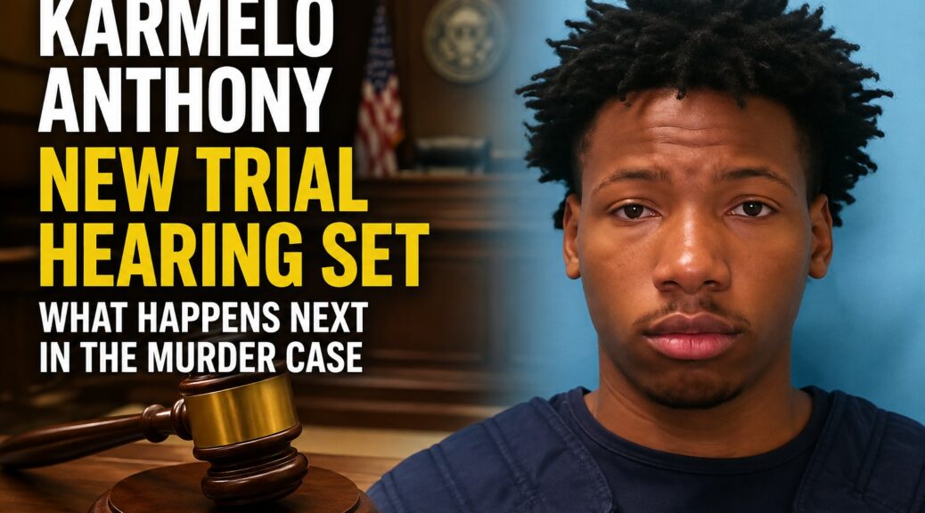 Karmelo Anthony mugshot-style image beside a courtroom backdrop and judge’s gavel with text announcing a new trial hearing.