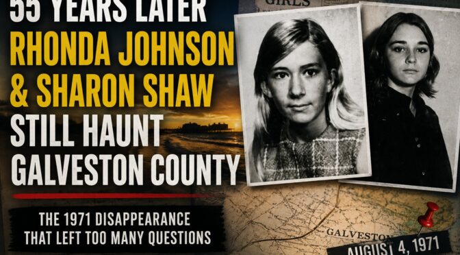 Rhonda Johnson and Sharon Shaw featured image marking 55 years since their 1971 Galveston disappearance
